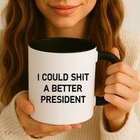 I Could Shit A Better President Funny Pro Republican Coffee Mug thumb 3