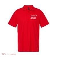 I Could Shit A Better President Funny Pro Republican Polo thumb 0