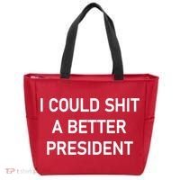 I Could Shit A Better President Funny Pro Republican Tote Bag thumb 0