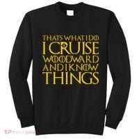 I Cruise Woodward Ave and Know Things Sweatshirt thumb 0