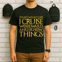 I Cruise Woodward Ave and Know Things T-Shirt thumb 6