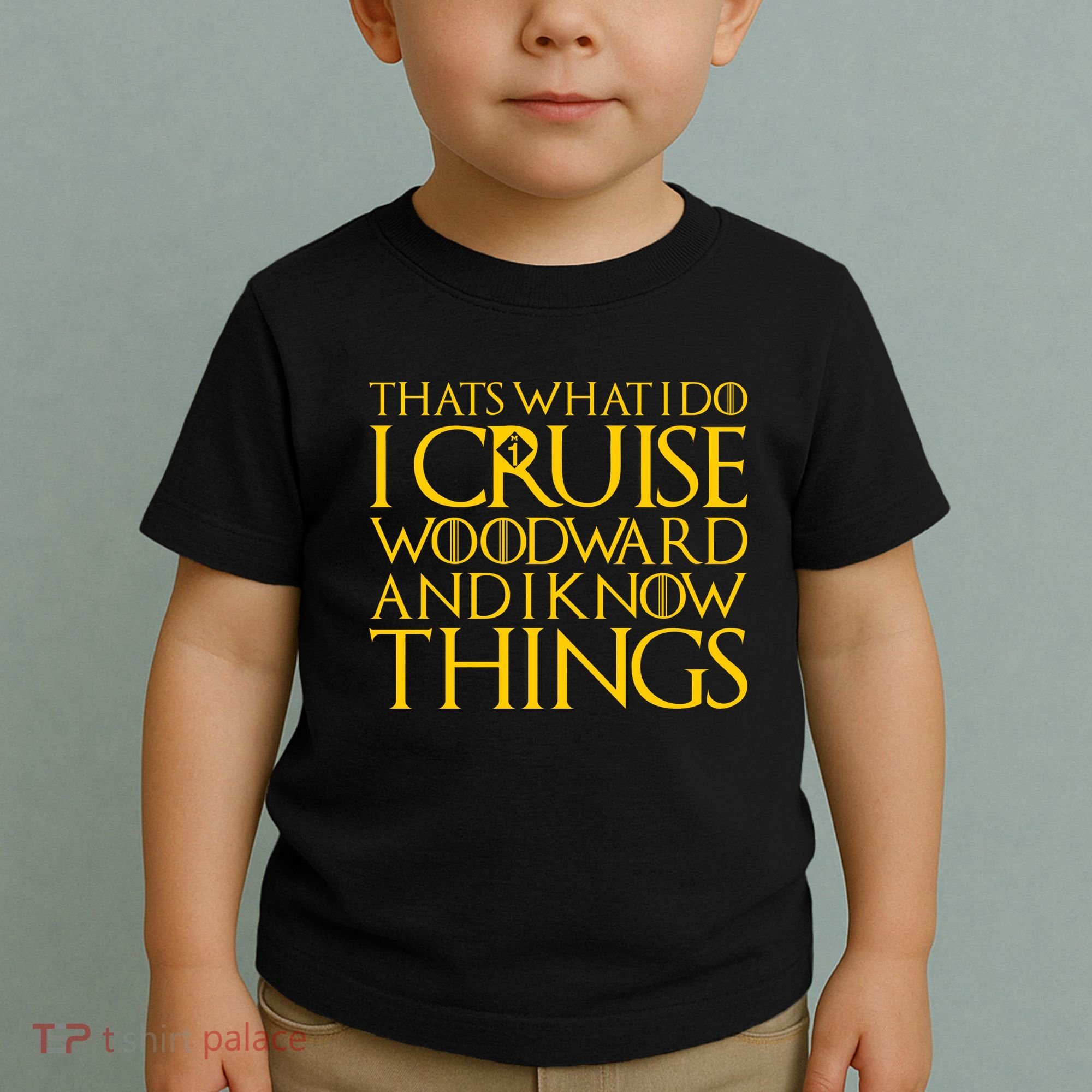 I Cruise Woodward Ave and Know Things Toddler T-Shirt