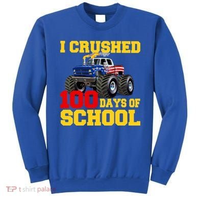 I Crushed 100 Days Of School Sweatshirt