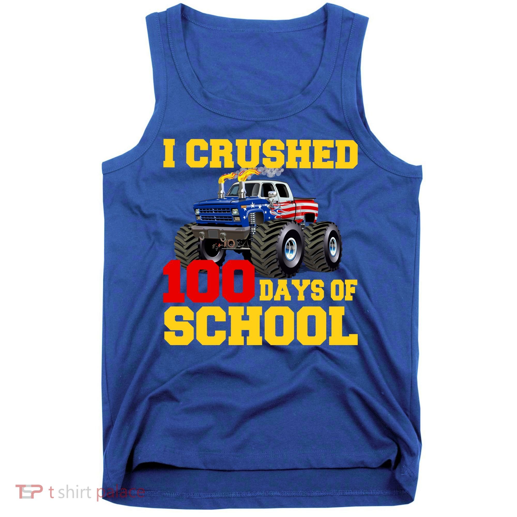 I Crushed 100 Days Of School Tank Top