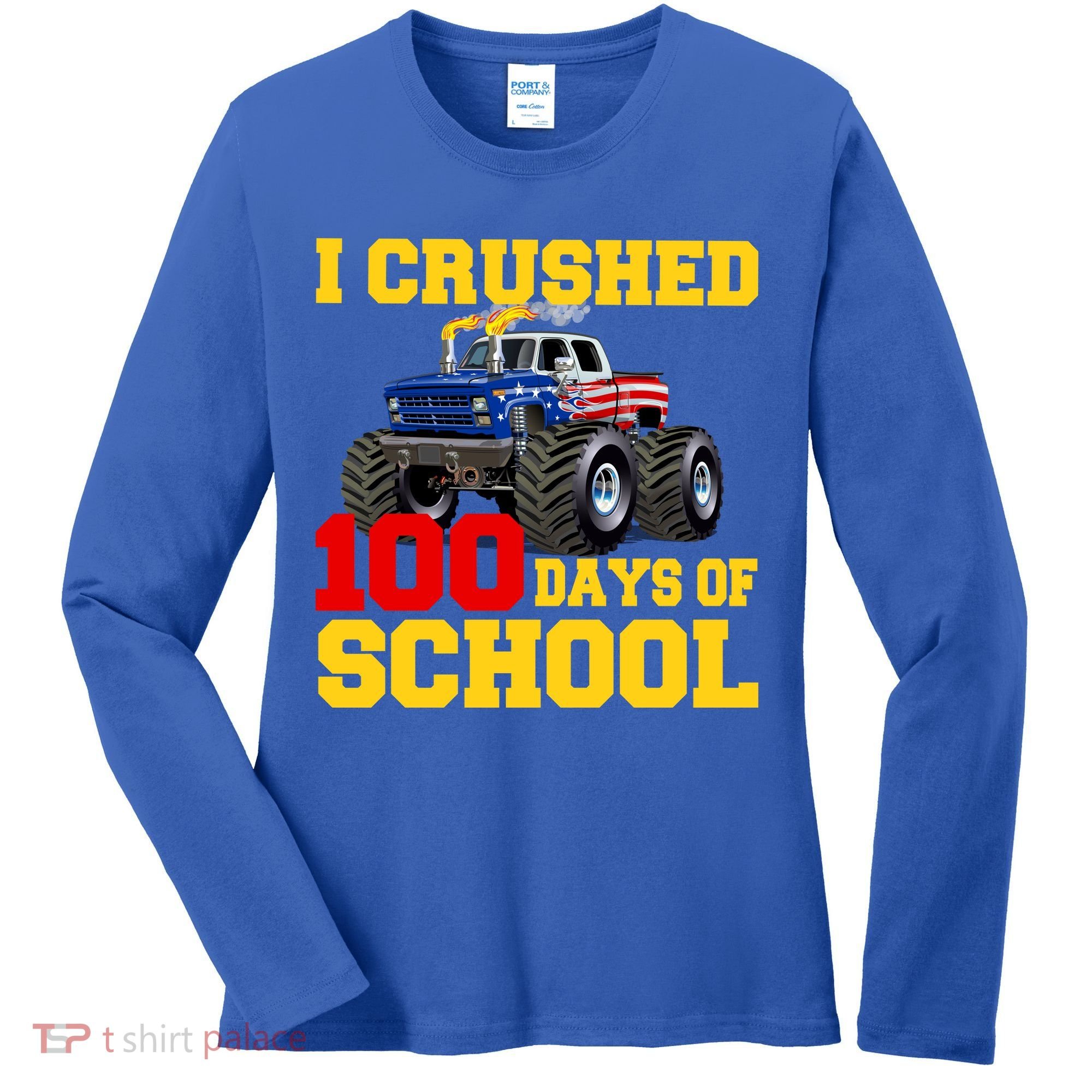 I Crushed 100 Days Of School Women's Long Sleeve Shirt