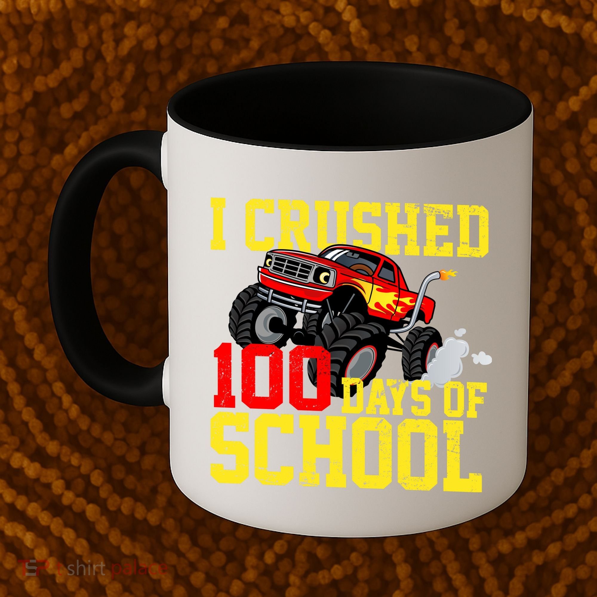 I Crushed 100 Days Of School Monster Truck Coffee Mug