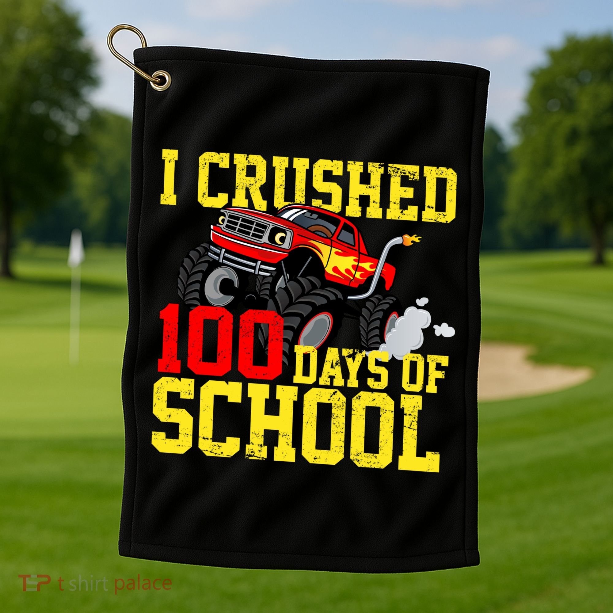 I Crushed 100 Days Of School Monster Truck Golf Towel