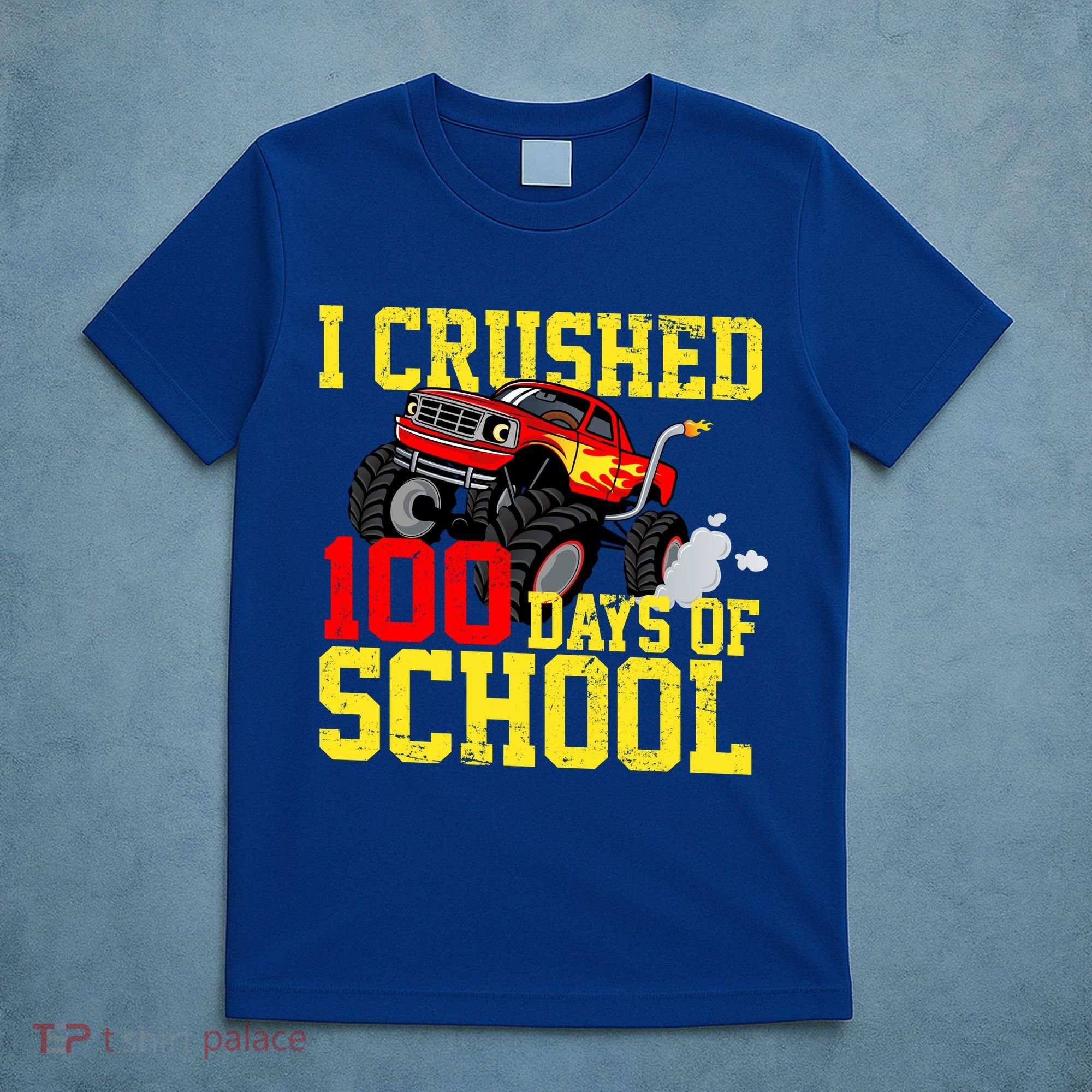 I Crushed 100 Days Of School Monster Truck T-Shirt