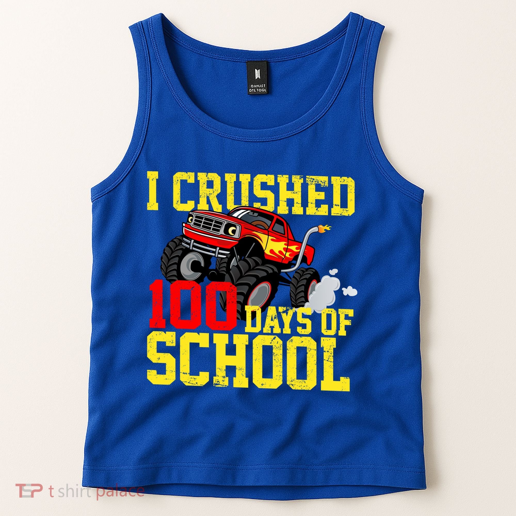 I Crushed 100 Days Of School Monster Truck Tank Top