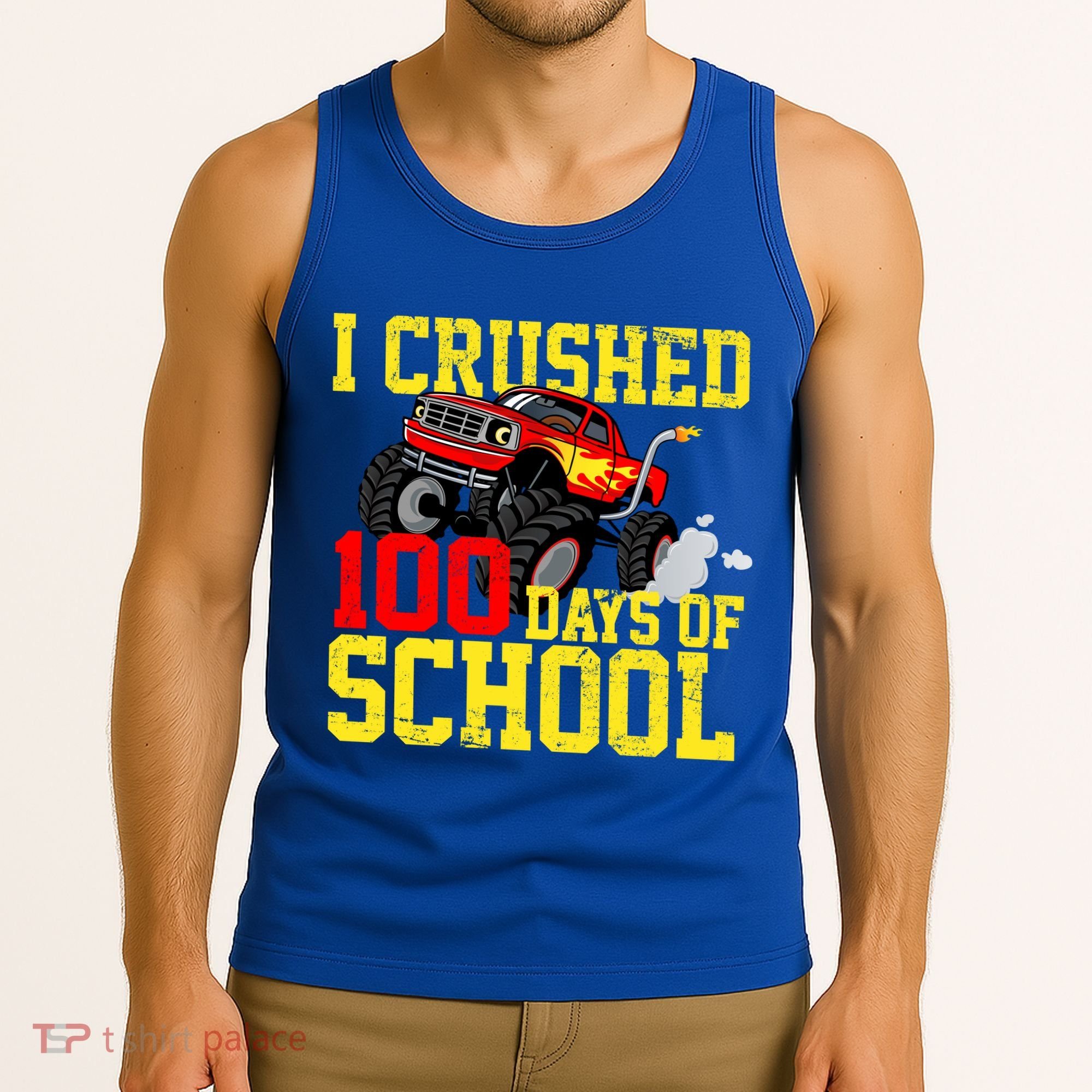I Crushed 100 Days Of School Monster Truck Tank Top