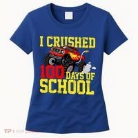 I Crushed 100 Days Of School Monster Truck Women's T-Shirt thumb 0