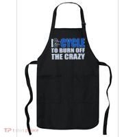 I Cycle To Burn Off The Crazy Apron thumb 0