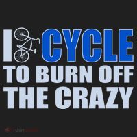 I Cycle To Burn Off The Crazy Tumbler thumb 3