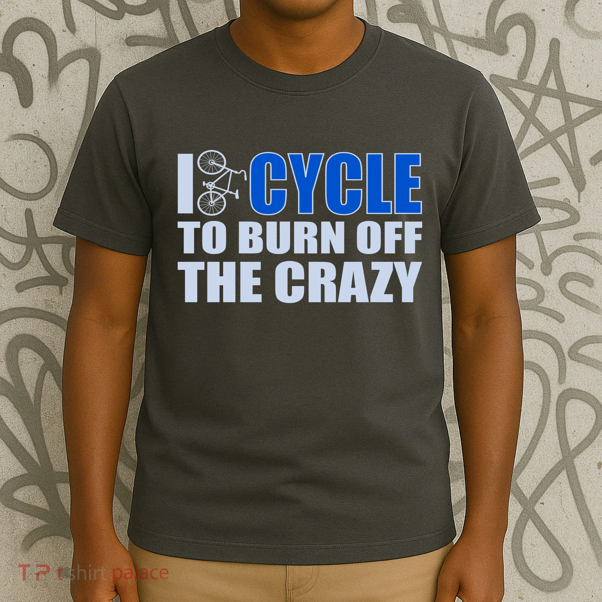 I Cycle To Burn Off The Crazy T-Shirt