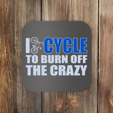 I Cycle To Burn Off The Crazy Coaster