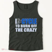 I Cycle To Burn Off The Crazy Tank Top thumb 2