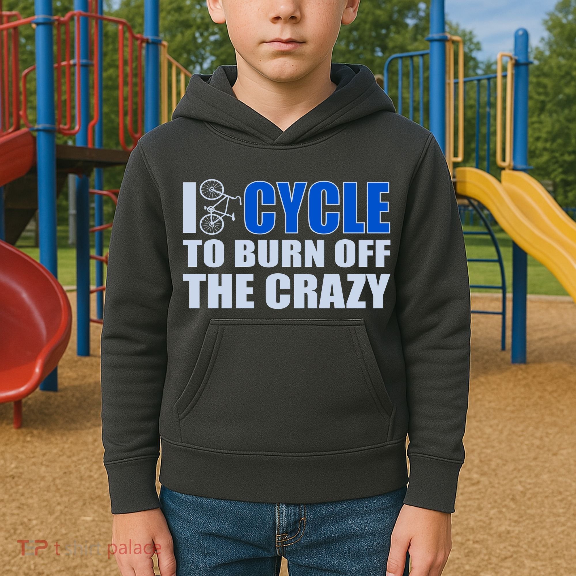 I Cycle To Burn Off The Crazy Kids Hoodie