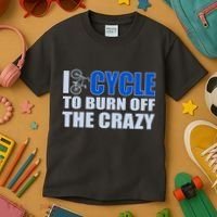 I Cycle To Burn Off The Crazy Kids T-Shirt thumb 3
