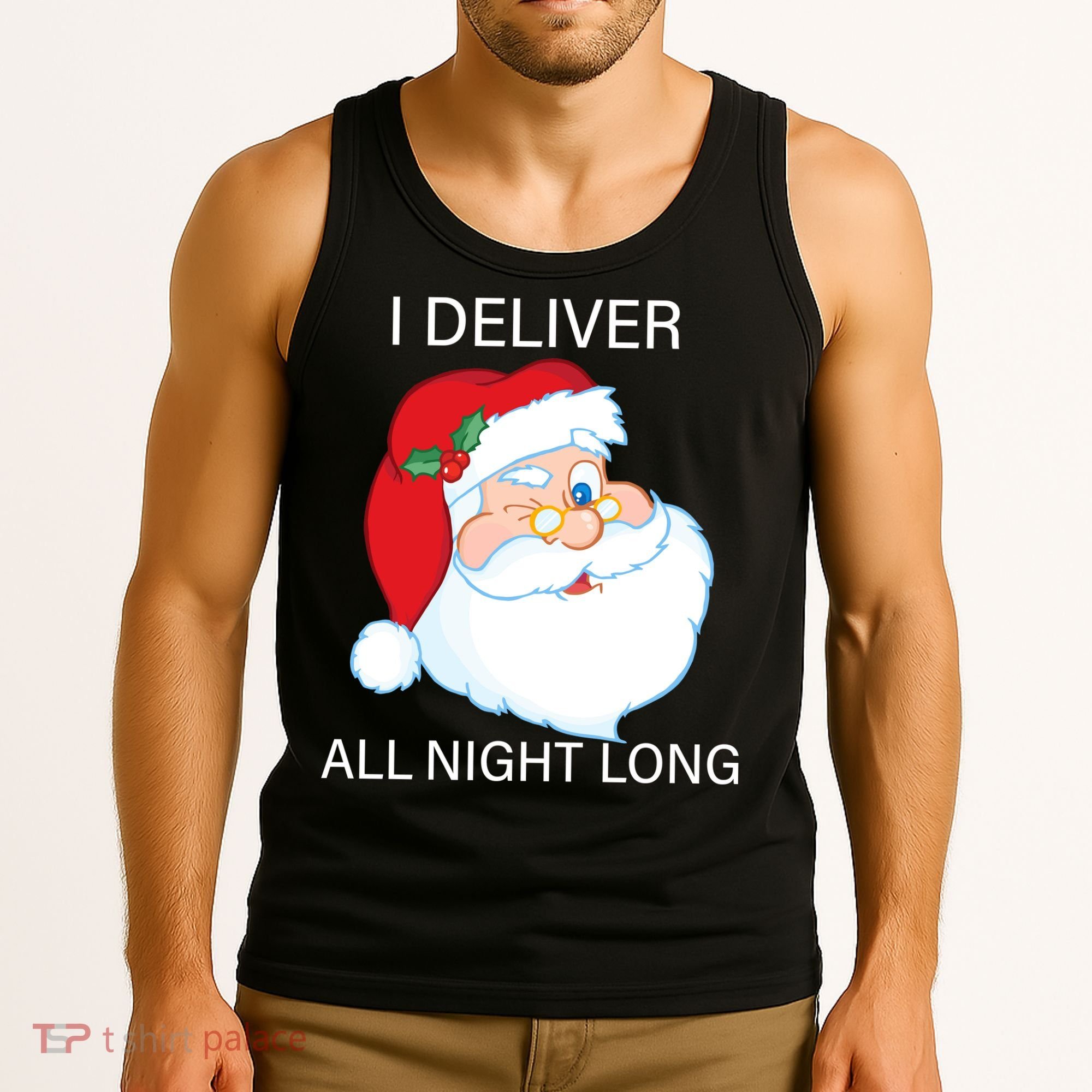 I Deliver All Night Long Funny Santa Tank Top