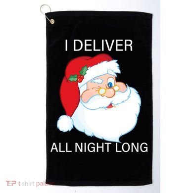 I Deliver All Night Long Funny Santa Golf Towel