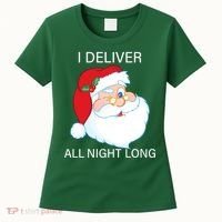 I Deliver All Night Long Funny Santa Women's T-Shirt thumb 0