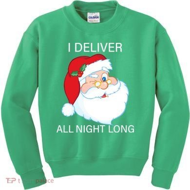 I Deliver All Night Long Funny Santa Kids Sweatshirt