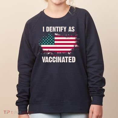 I Dentify As Vaccinated American Flag Women's Sweatshirt