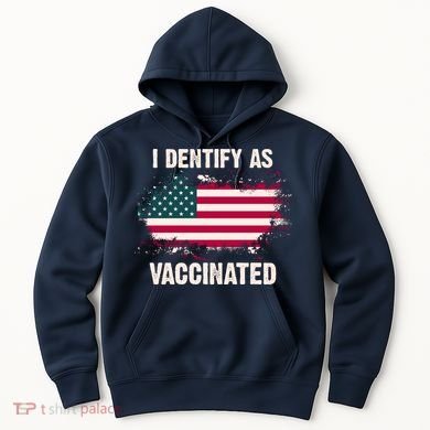 I Dentify As Vaccinated American Flag Hoodie