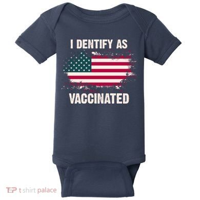 I Dentify As Vaccinated American Flag Baby Bodysuit