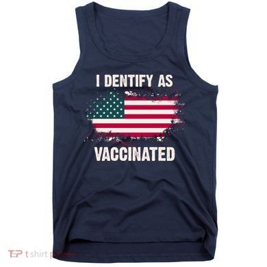 I Dentify As Vaccinated American Flag Tank Top