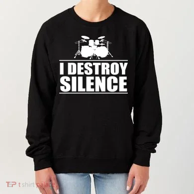 I Destroy Silence Women's Sweatshirt
