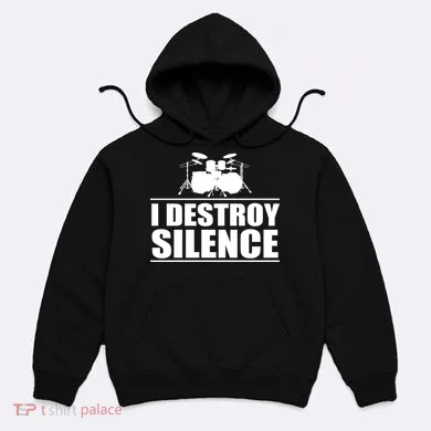 I Destroy Silence Hoodie