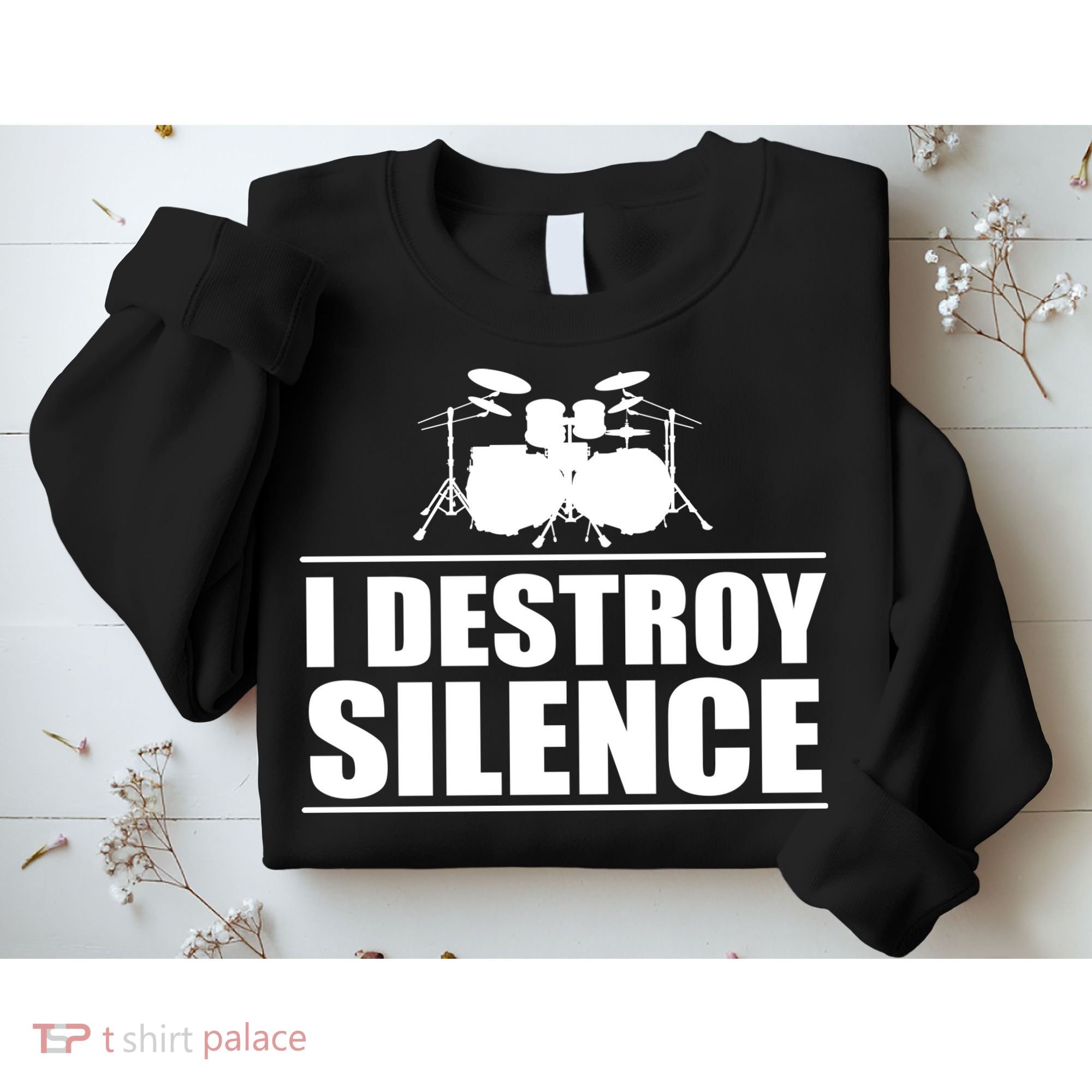 I Destroy Silence Sweatshirt