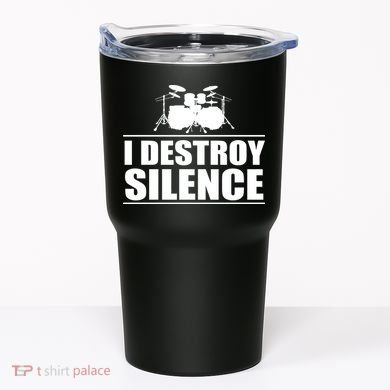 I Destroy Silence Tumbler