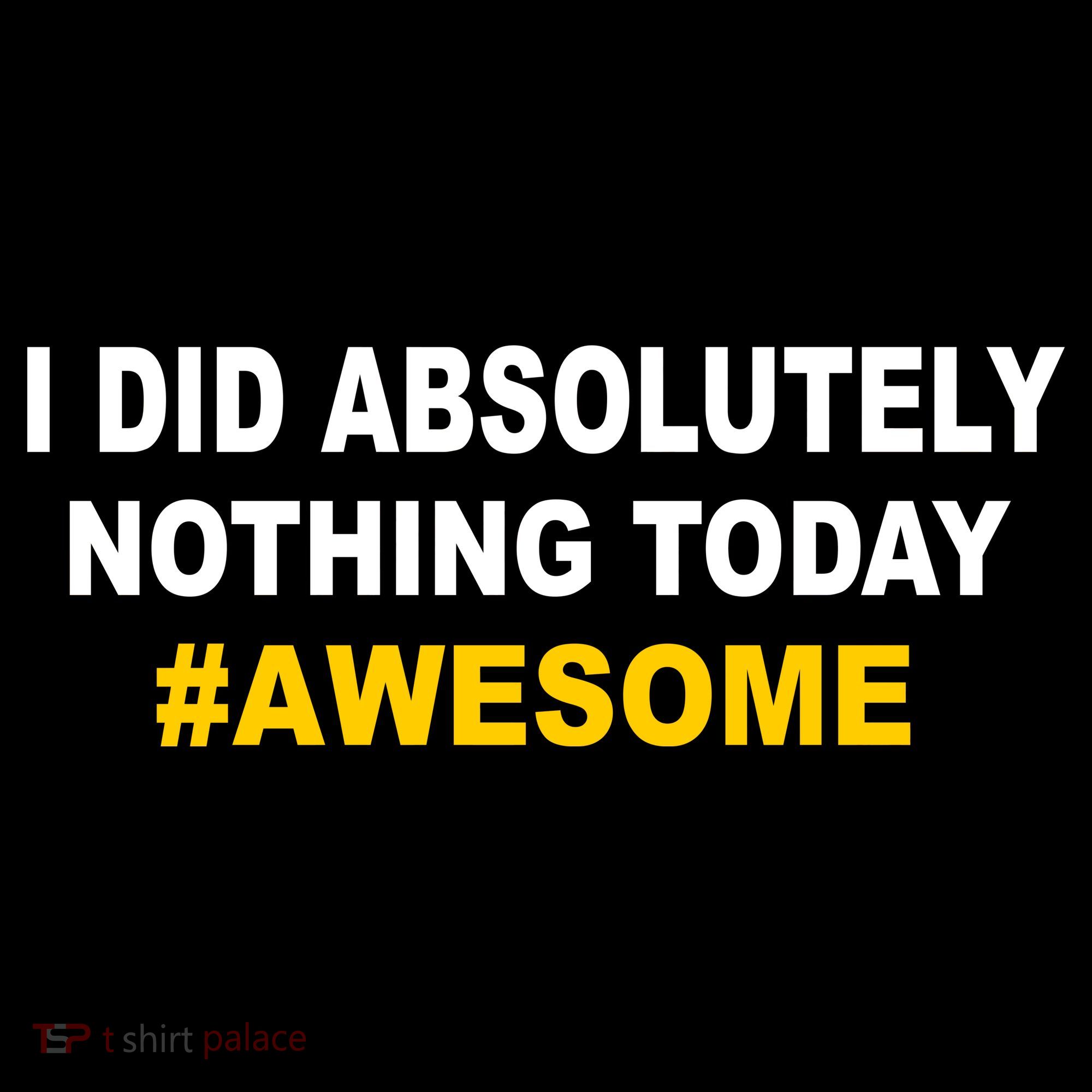 I Did Absolutely Nothing Today #Awesome Bucket Hat