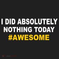 I Did Absolutely Nothing Today #Awesome Beanie thumb 2
