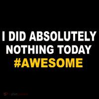I Did Absolutely Nothing Today #Awesome Kids Sweatshirt thumb 2