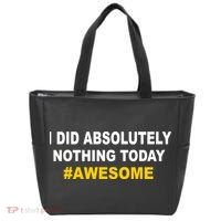 I Did Absolutely Nothing Today #Awesome Tote Bag thumb 0