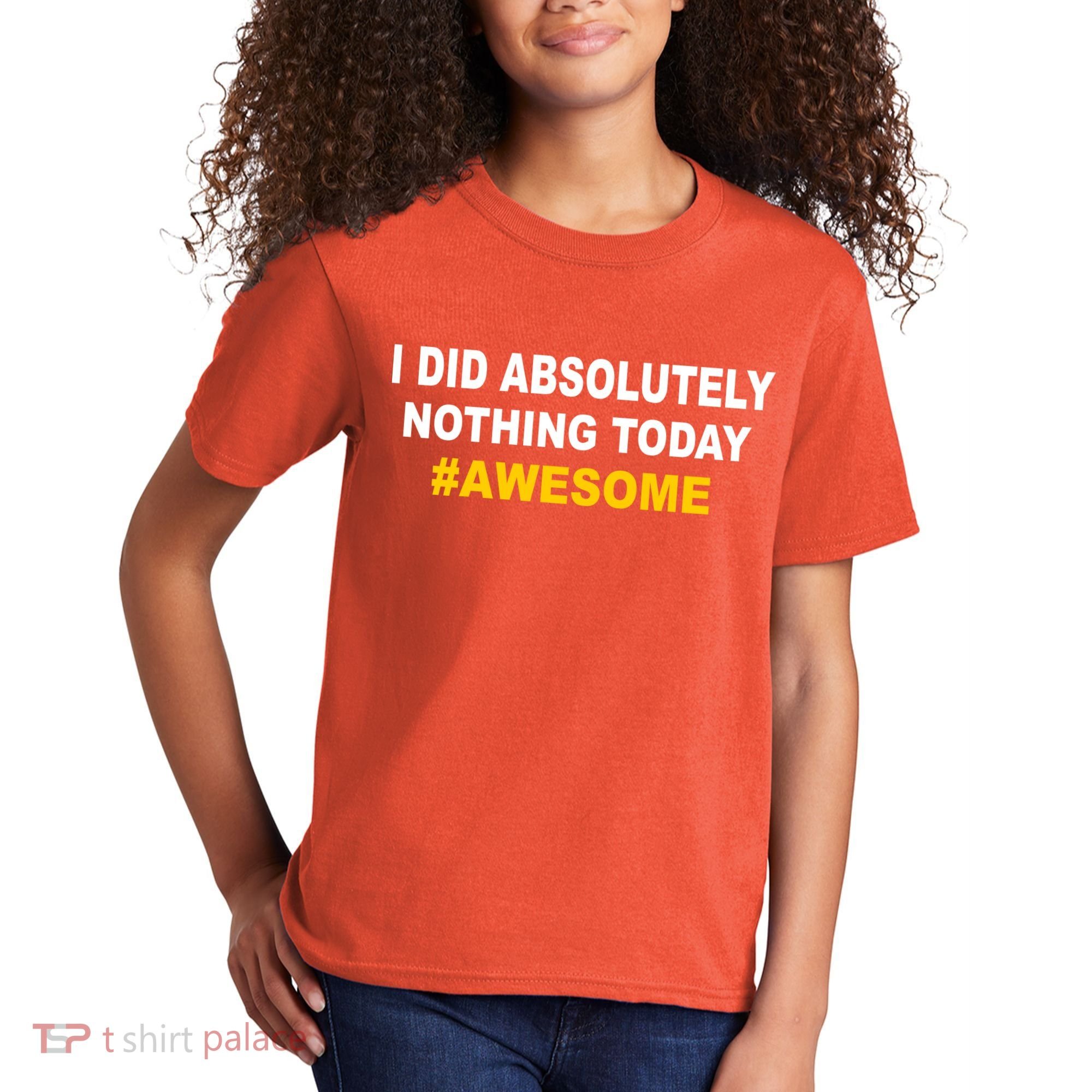 I Did Absolutely Nothing Today #Awesome Kids T-Shirt