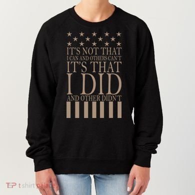 I Did They Didn't Veteran Women's Sweatshirt