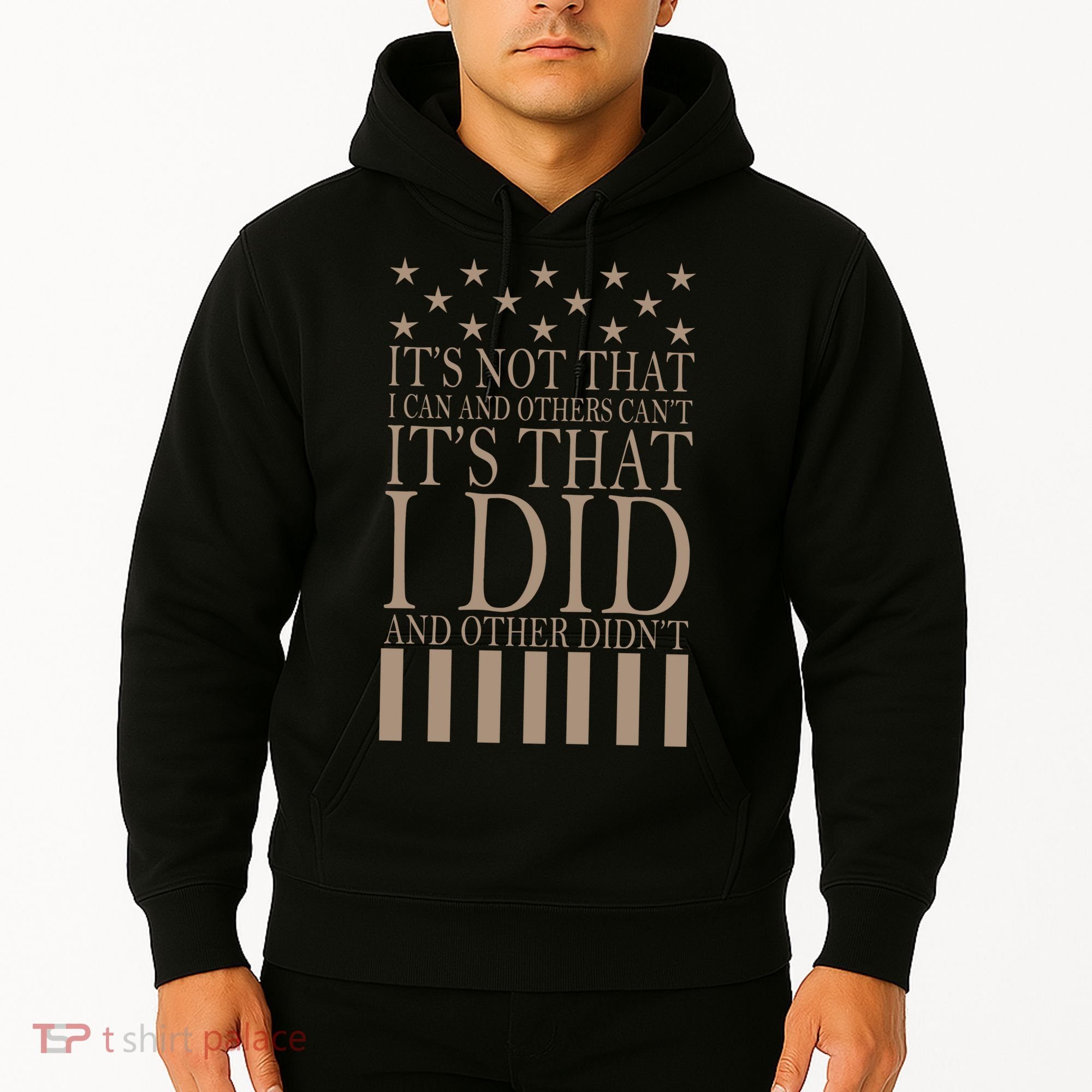 I Did They Didn't Veteran Hoodie