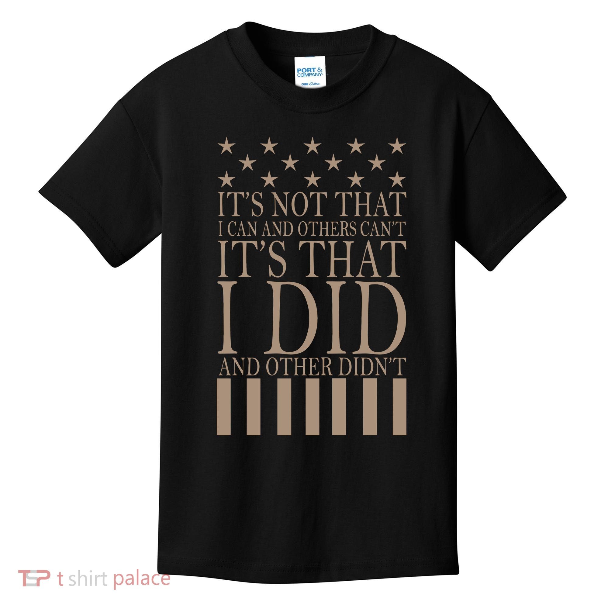I Did They Didn't Veteran Kids T-Shirt