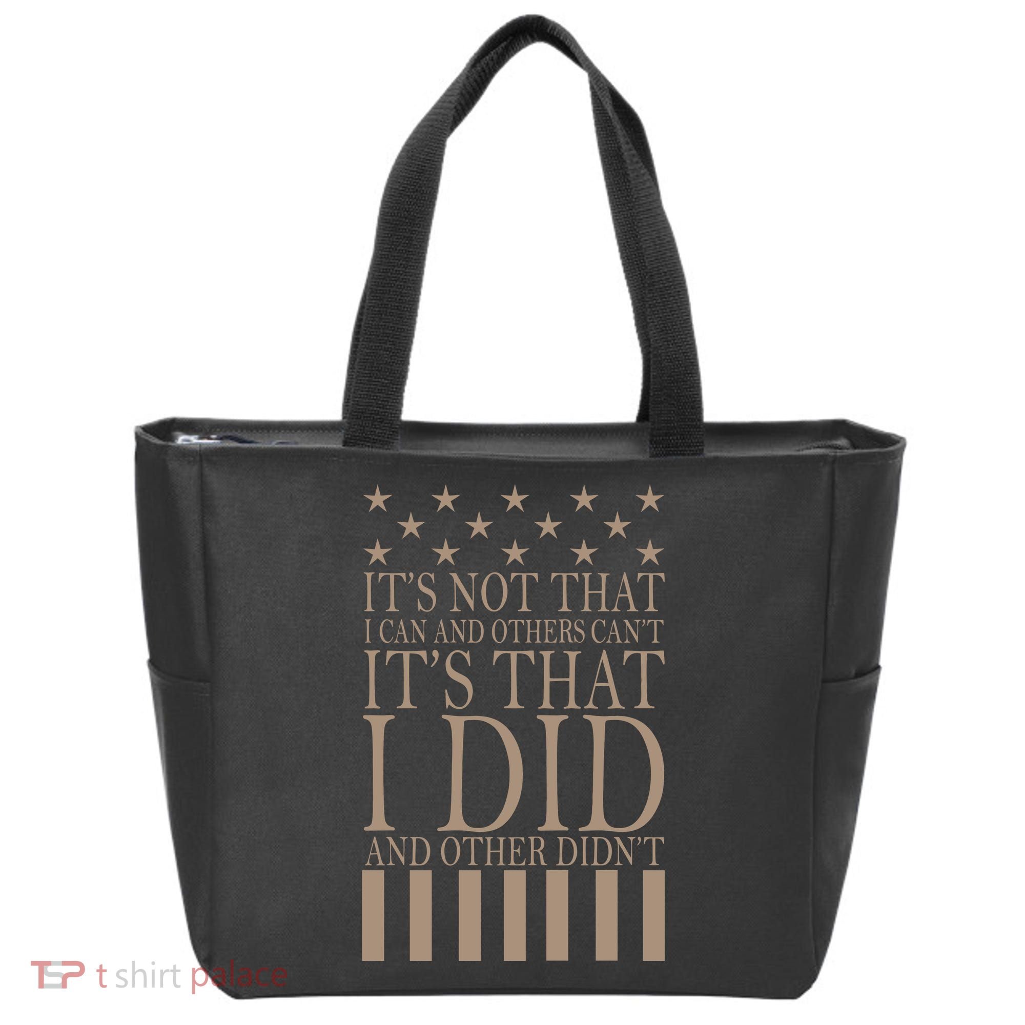 I Did They Didn't Veteran Tote Bag