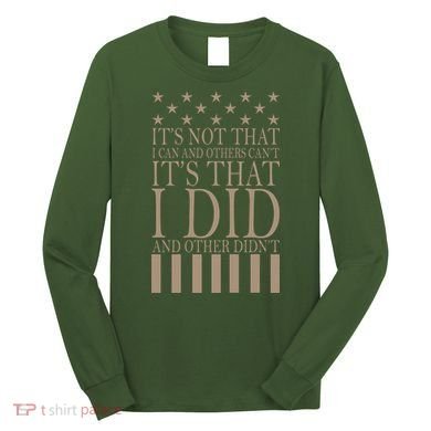 I Did They Didn't Veteran Long Sleeve Shirt