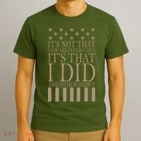 I Did They Didn't Veteran T-Shirt thumb 3