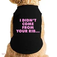I Didn't Come From Your Rib Doggie Tank thumb 0