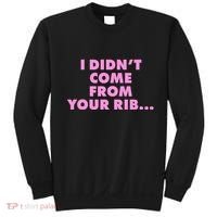 I Didn't Come From Your Rib Sweatshirt thumb 0
