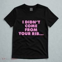 I Didn't Come From Your Rib T-Shirt thumb 5