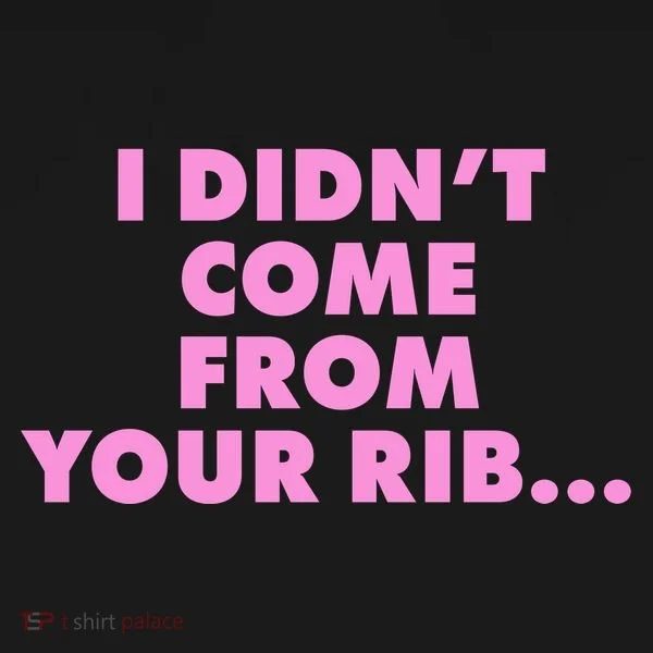 I Didn't Come From Your Rib Bucket Hat