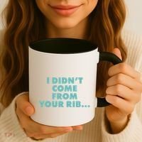 I Didn't Come From Your Rib Coffee Mug thumb 3